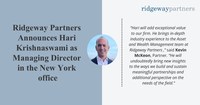 Ridgeway Partners Announces Hari Krishnaswami as Managing Director in the New York Office