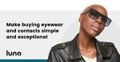 Luna makes buying eyewear and contacts simple and exceptional.