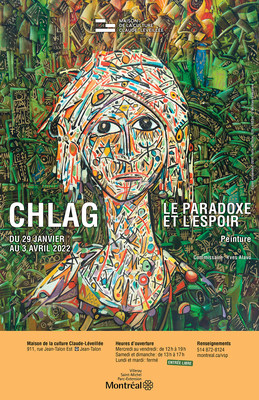 Affiche de l'exposition Chlag : le paradoxe et l'espoir (Groupe CNW/Ville de Montral - Arrondissement de Villeray - Saint-Michel - Parc-Extension)
