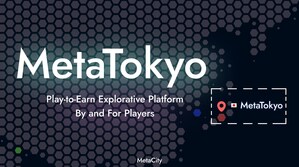 World's First Celebrity NFT Platform TOKAU Launches its First Metaverse MetaTokyo and Begins Sales of Digital Real Estate