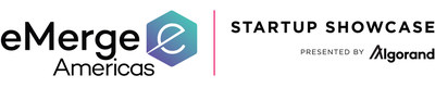 eMERGE AMERICAS PARTNERS WITH ALGORAND, FLORIDA FUNDERS, & PANORAMIC VENTURES FOR THE 2022 GLOBAL STARTUP SHOWCASE WeeklyReviewer