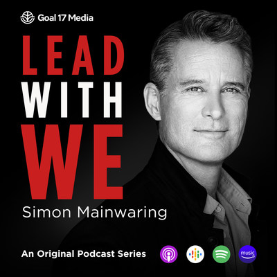 Lead With We podcast with Host Simon Mainwaring