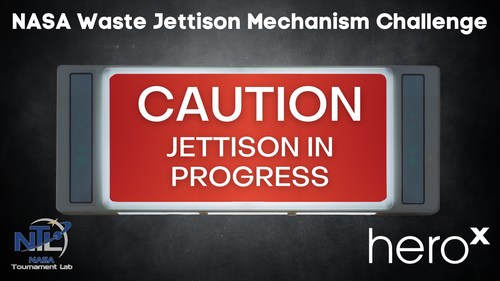 The NASA Waste Jettison Mechanism Challenge Calls for Safe Ways to Jettison Non-recyclable Waste; $30K Prize Purse