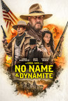 Vision Films to Unleash Authentic Spaghetti Western "No Name &amp; Dynamite"