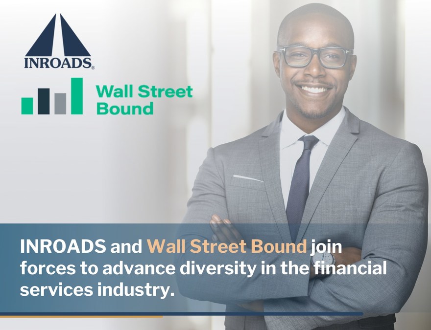 INROADS AND WALL STREET BOUND JOIN FORCES TO ADVANCE DIVERSITY IN THE FINANCIAL SERVICES INDUSTRY - Vimarsana News