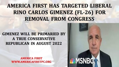 America First Has Targeted RINO Carlos Gimenez For Removal From Congress
