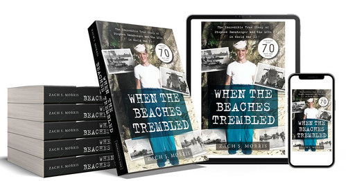 When the Beaches Trembled: The Incredible True Story of Stephen Ganzberger and the LCIs in World War II