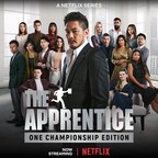 'The Apprentice: ONE Championship Edition' Now Streaming on Netflix