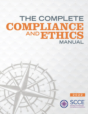 Establish and Maintain a Successful Compliance and Ethics Program with SCCE's New Edition of The Complete Compliance and Ethics Manual