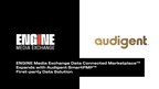 ENGINE Media Exchange Data Connected Marketplace™ Expands with Audigent SmartPMP™ First-party Data Solution