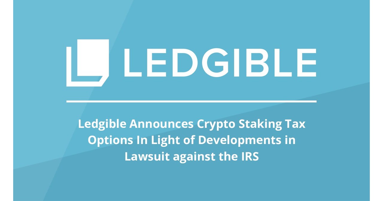 Ledgible Announces Crypto Staking Tax Options in Light of Developments in  Lawsuit Against the IRS