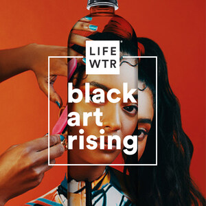 LIFEWTR® Spotlights and Uplifts Black Creatives in Black Art Rising's Latest Chapter; Debuts Official Brand TikTok and Commissions Artists for Limited-Edition NFTs