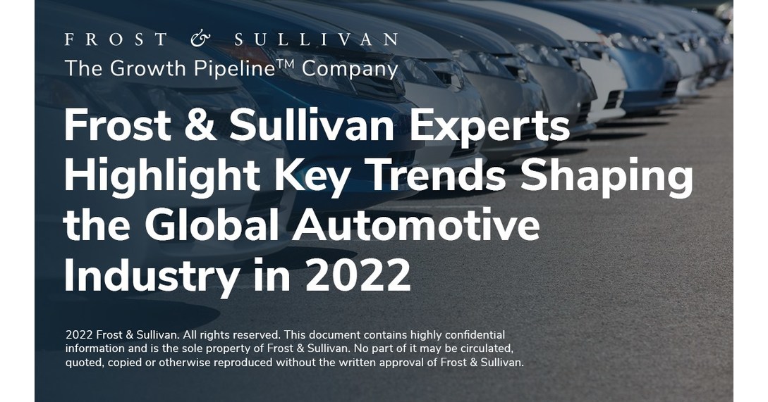 Frost & Sullivan Experts Highlight Key Trends Shaping the Global Automotive Industry in 2022