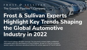 Frost &amp; Sullivan Experts Highlight Key Trends Shaping the Global Automotive Industry in 2022