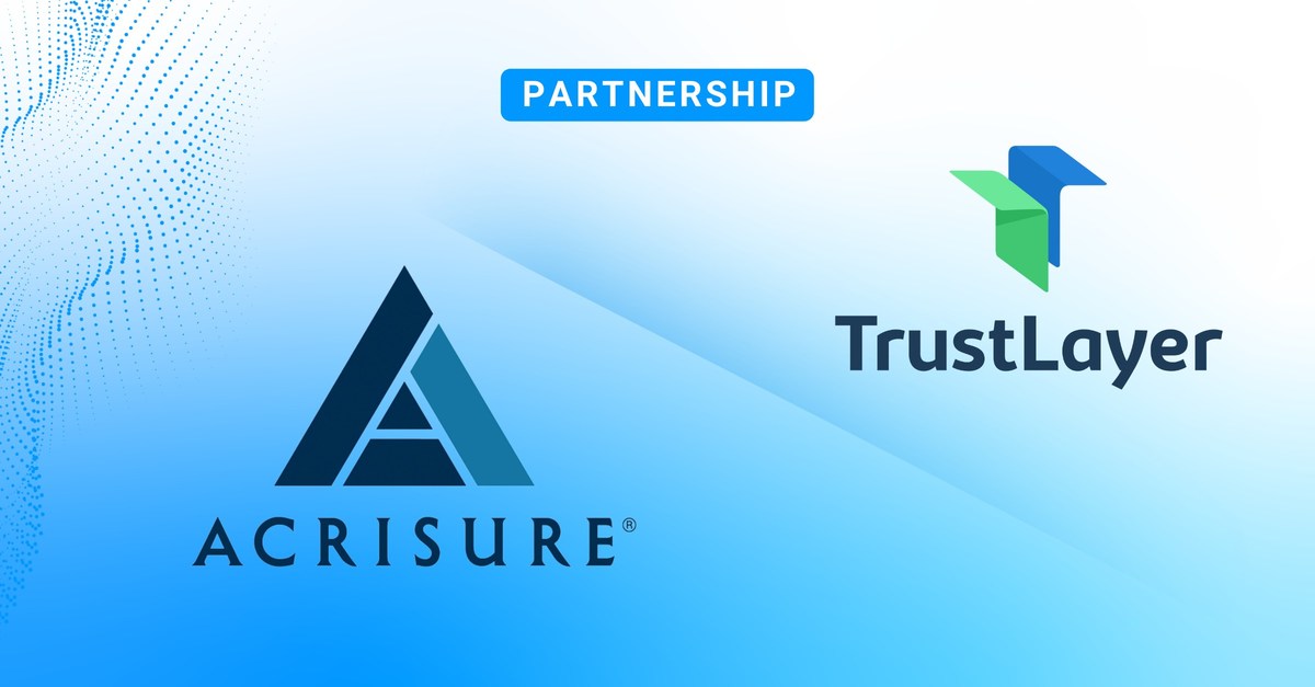 TrustLayer Partners With Global Fintech and Top-10 Insurance Broker Acrisure to Automate Insurance Verification for Customers - Vimarsana News