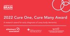 Recipients Selected for the American Brain Foundation 2022 Cure One, Cure Many Award for the Early Diagnosis of Lewy Body Dementia