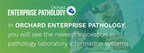 Orchard Software Announces Orchard Enterprise Pathology