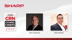 John Sheehan and Bob Madaio of Sharp Once Again Capture Coveted 2022 CRN Channel Chief Recognition