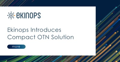 Ekinops Introduces Compact OTN Solution