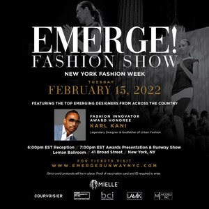 EMERGE!™ a Fashion Runway Show, the Top Emerging Designer Showcase Set to Host Show During New York Fashion Week February 2022