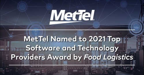 MetTel Named to 2021 Top Software and Technology Providers Award by Food Logistics