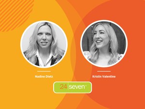 24 Seven Expands to Help Marketers Future-Proof with the Hiring of Nadine Dietz and Kristin Valentine