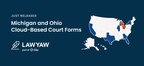 Cloud-based Legal Court Forms Now Available in Michigan and Ohio