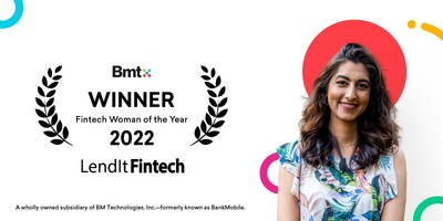 Luvleen Sidhu, Chair, CEO and Founder of BM Technologies (NYSE: BMTX), Named Winner of LendIt Fintech’s 2022 ‘Fintech Woman of the Year Award’