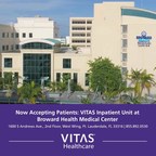 VITAS® Healthcare Announces Inpatient Hospice Unit at Broward Health Medical Center
