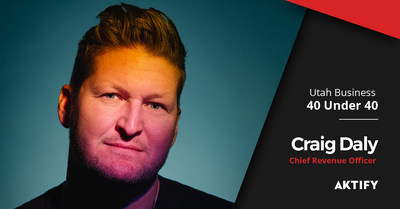 Aktify's Chief Revenue Officer, Craig Daly, was nominated and selected for the 40 Under 40 Award by Utah Business, which honors Utah's most established and successful professionals in business.