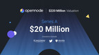 Industry-Leading Bitcoin Payments Company OpenNode Closes $20 Million Series A Raise at a $220 Million Valuation with Investment from Kingsway, Twitter, Tim Draper, and Avon Ventures, a Fidelity Investments affiliate