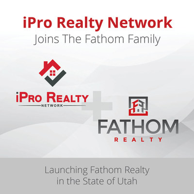 Fathom Holdings welcomes Utah-based iPro Realty Network.