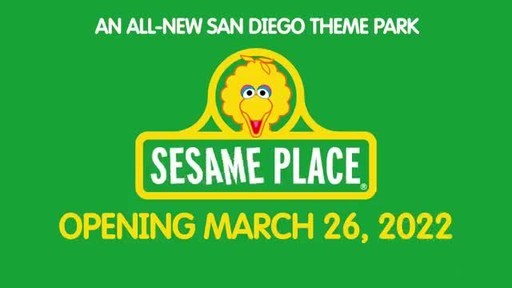ALL-NEW SESAME PLACE THEME PARK - SESAME PLACE SAN DIEGO - TO OPEN MARCH 26
