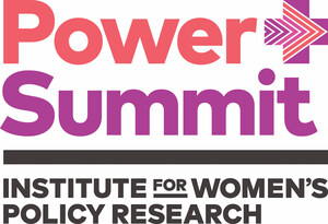 Institute for Women's Policy Research (IWPR), With Support From Fondation CHANEL and Pivotal Ventures, Announces National Power+ Summit April 27-28, 2022