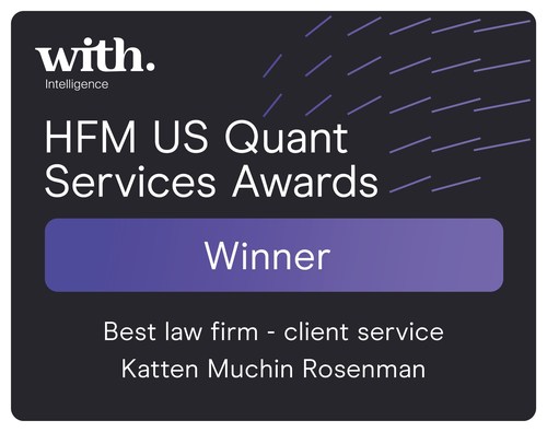Katten was named HFM US Quant Services Awards Best Law Firm.