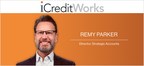 iCreditWorks Announces Remy Parker as Director of Strategic Accounts for Its Expanding Point-of-Sale Financing Platform