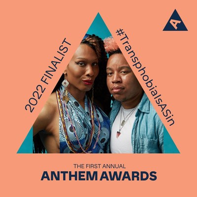 #TransphobiaIsASin Honored For Best Diversity, Equity, &amp; Inclusion in the Inaugural Anthem Awards