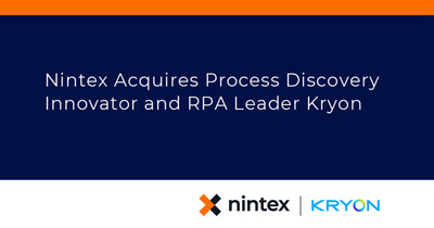 Nintex acquires Kryon to further extend the intelligent process automation capabilities of the Nintex Process Platform. Learn more at www.nintex.com. Nintex acquires Kryon to further extend the intelligent process automation capabilities of the Nintex Process Platform. Learn more at www.nintex.com.