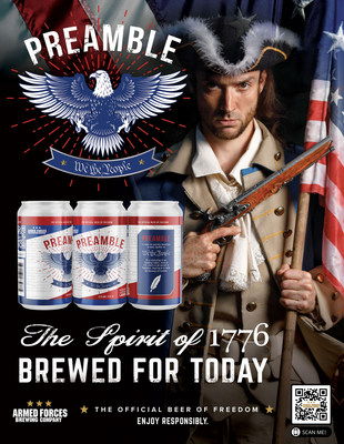 JOIN THE BEER REVOLUTION! PREAMBLE - We The People light beer by Armed Forces Brewing Company releases to America on President's Day 2-21-22 www.Preamble.Beer