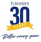 FOXWOODS® RESORT CASINO CELEBRATES ITS 30th ANNIVERSARY...