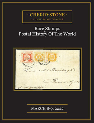 Cherrystone Auctions to Hold Public Auction of Rare Stamps and Postal History of the World