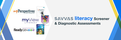 Delivered on the award-winning Savvas Realize learning management system, the Savvas Literacy Screener and Diagnostic Assessments work directly with Savvas Learning Company’s core K-8 literacy programs, including myView Literacy Grades K-5, ReadyGEN Grades K-6, and myPerspectives English Language Arts Grades 6-8.