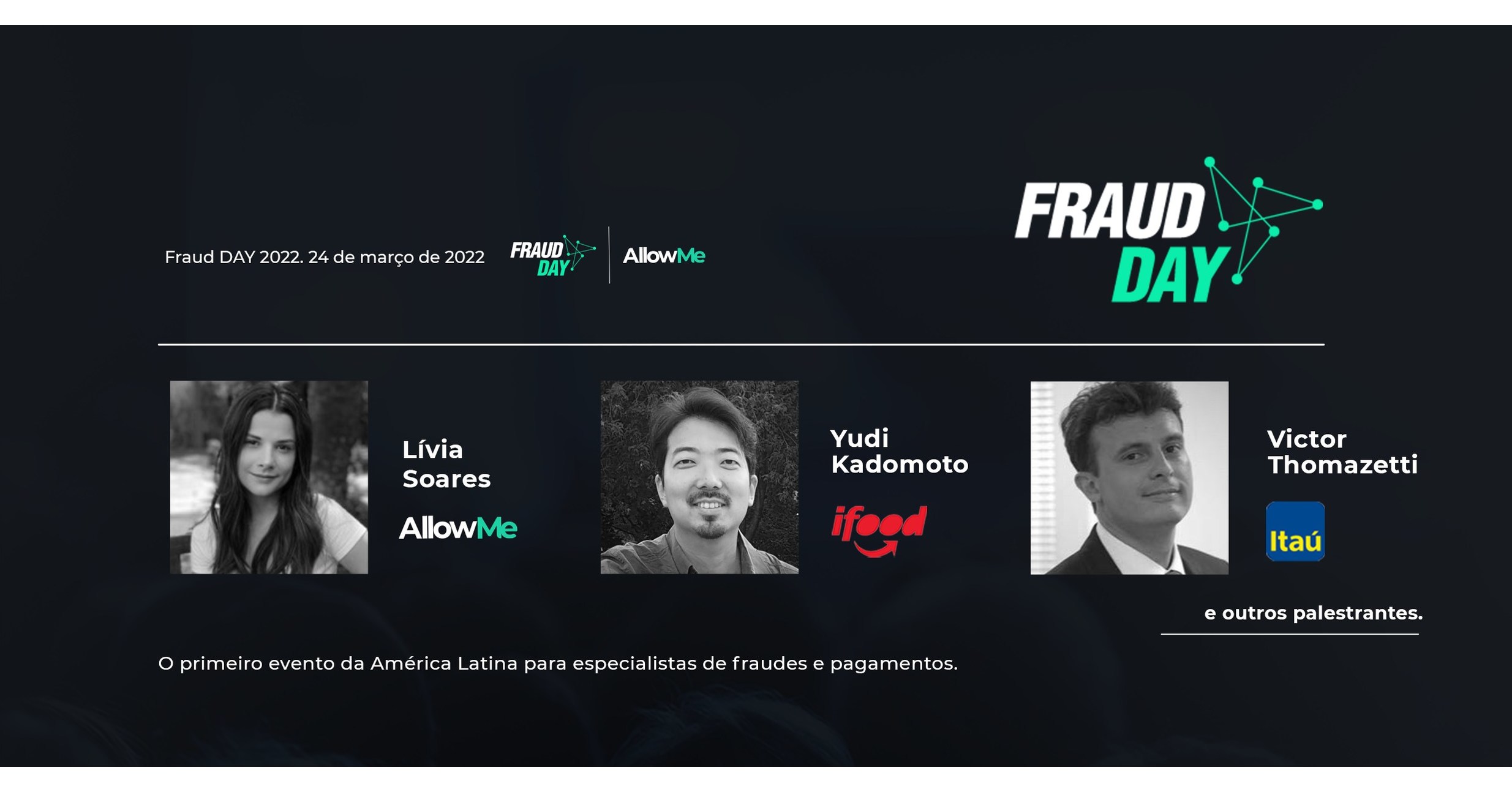 AllowMe &eacute; co-realizador do Fraud Day 2022, o mais importante evento da Am&eacute;rica Latina para especialistas de fraudes e pagamentos