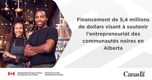 Le gouvernement du Canada investit dans l'entrepreneuriat des communautés noires en Alberta