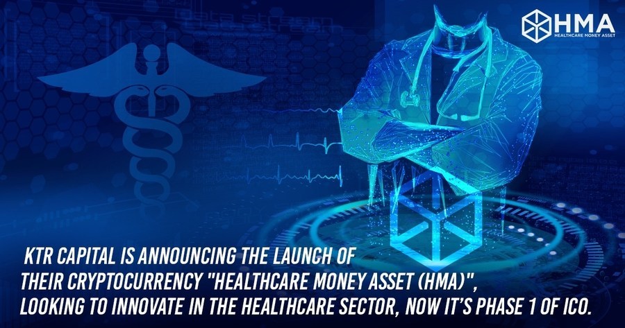 KTR Capital is announcing the launch of their cryptocurrency Health Money  Asset HMA Looking to innovate in the healthcare sector, Now its phase 1  of ICO
