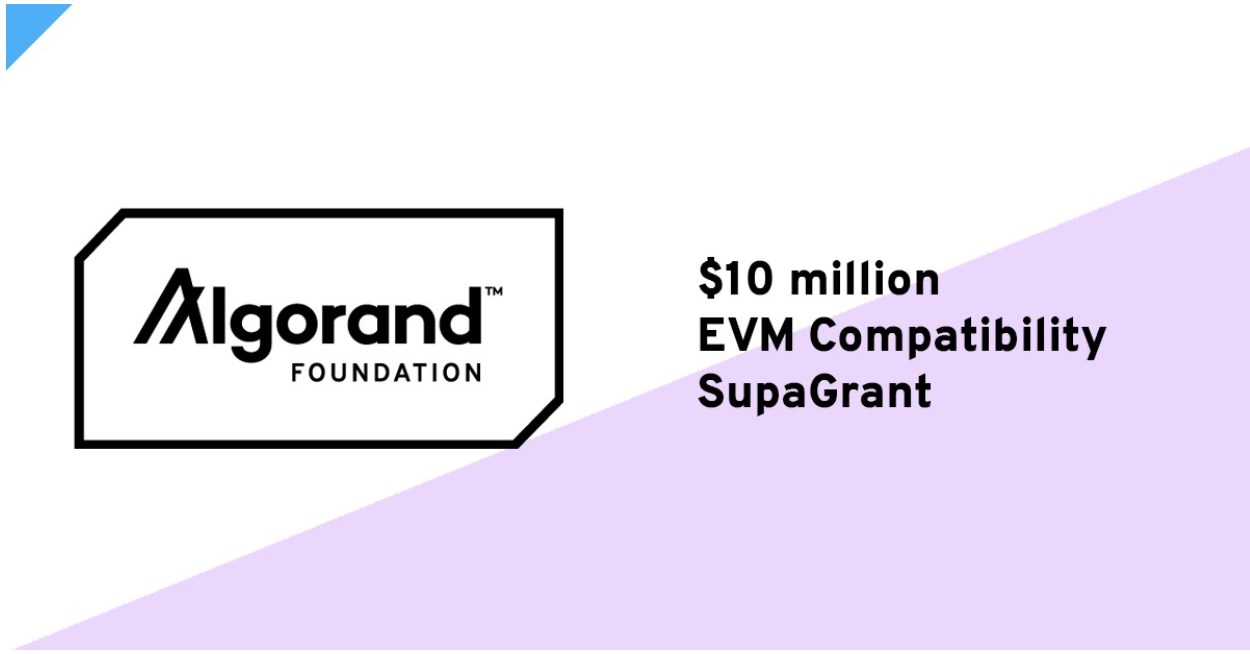 Algorand Foundation Announces $10 Million Grant Focused on EVM  Compatibility as Algorand Adoption Accelerates