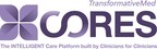 TransformativeMed Launches the CORES Intelligent Care Platform on The Olive Library