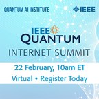IEEE Quantum Announces the Quantum Internet Summit Scheduled for 22 February 2022