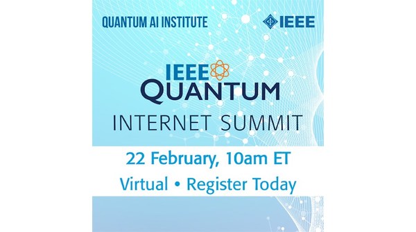 IEEE Quantum Announces the Quantum Internet Summit Scheduled for 22 February 2022 - Vimarsana News