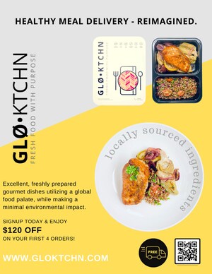 Good Food Made Easy™: Chef Prepared, Eco Friendly, Sustainable Healthy Meal Service - GLO KTCHN - Launches in New York and Tristate Area